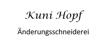 Kuni Hopf, Änderungsschneiderei